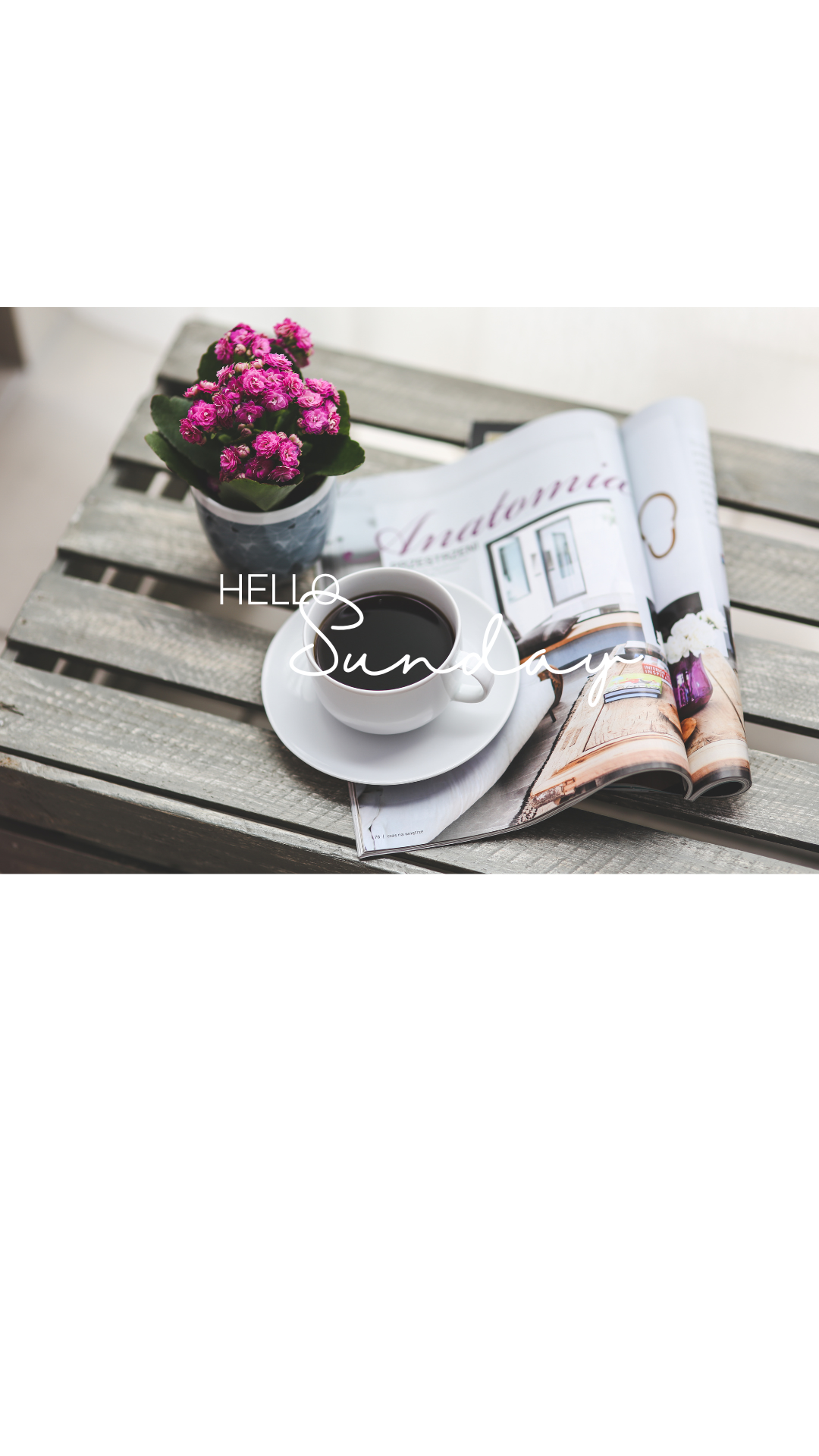 sunday, happy sunday, blog , bereal blog, love, weekend