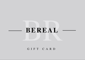 BEREAL WEAR, BEREAL GIFT CARD, E GIFT CARDS, BEREAL CLOTHING, BEREAL